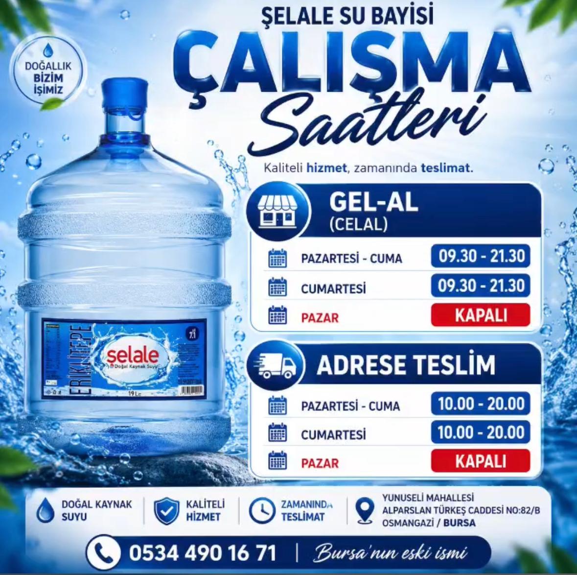 Bursa Şelale Su çalışma saatleri: Gel-Al ve adrese teslim